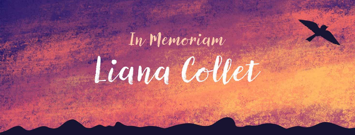 In memoriam: Liana Collet