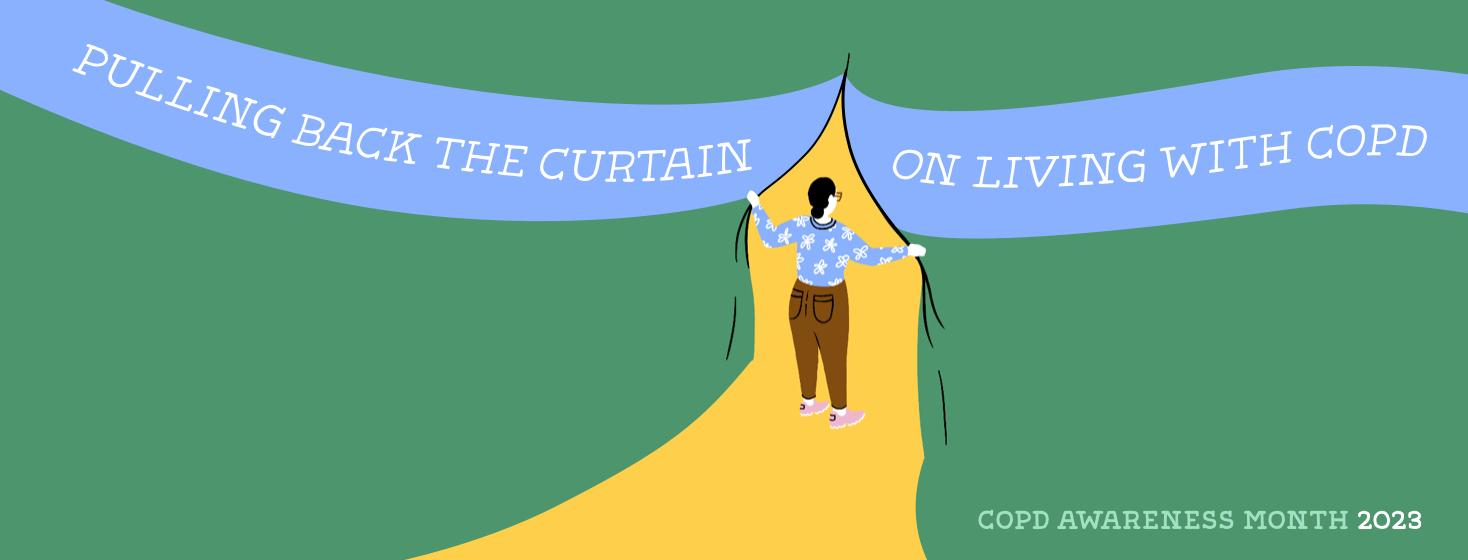 COPD Awareness Month: Pulling Back the Curtain image