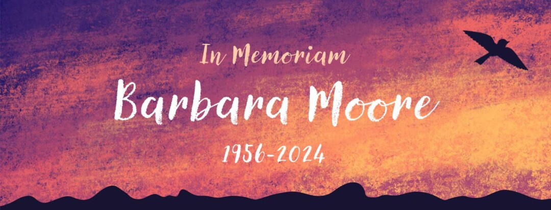 in memoriam of Barbara Moore