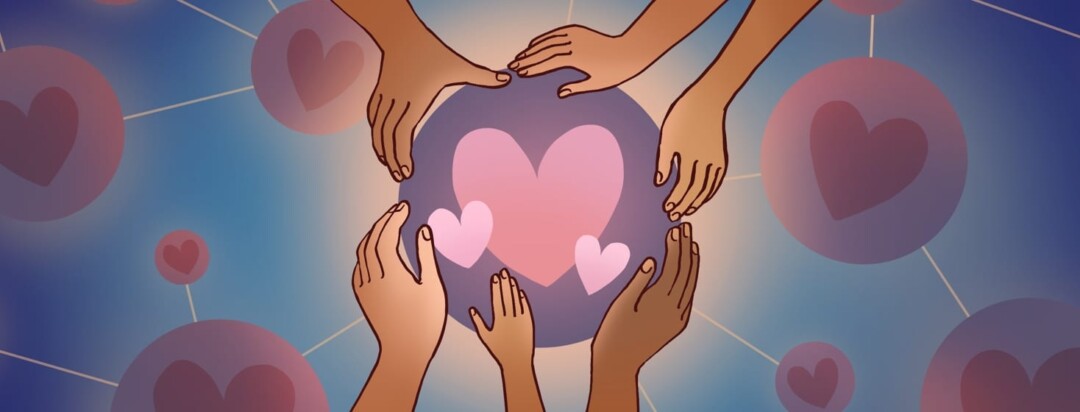 The hands of many people form a circle around a bubble filled with hearts, as other bubbles with hearts float around them