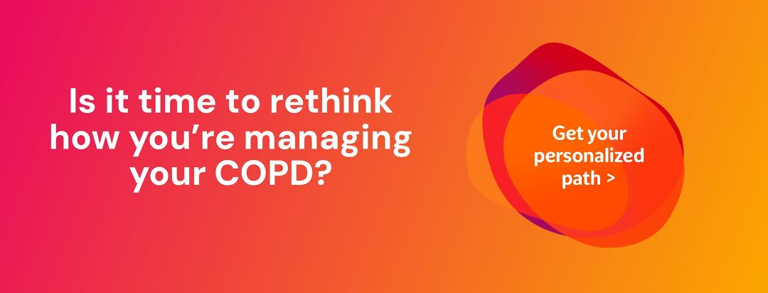 Is it time to rethink how you’re managing your COPD? image